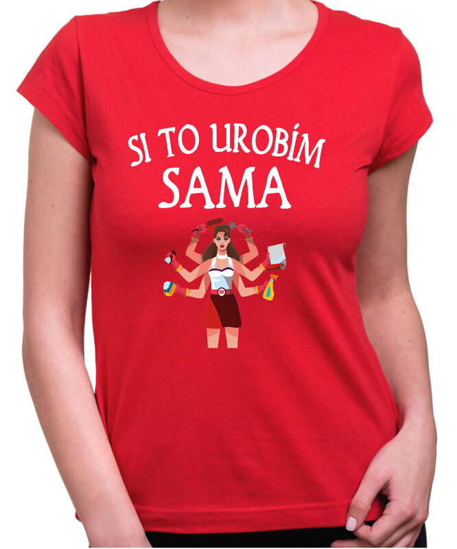 Dámske tričko - Si to urobím SAMA Dámske tričko - Si to urobím SAMA