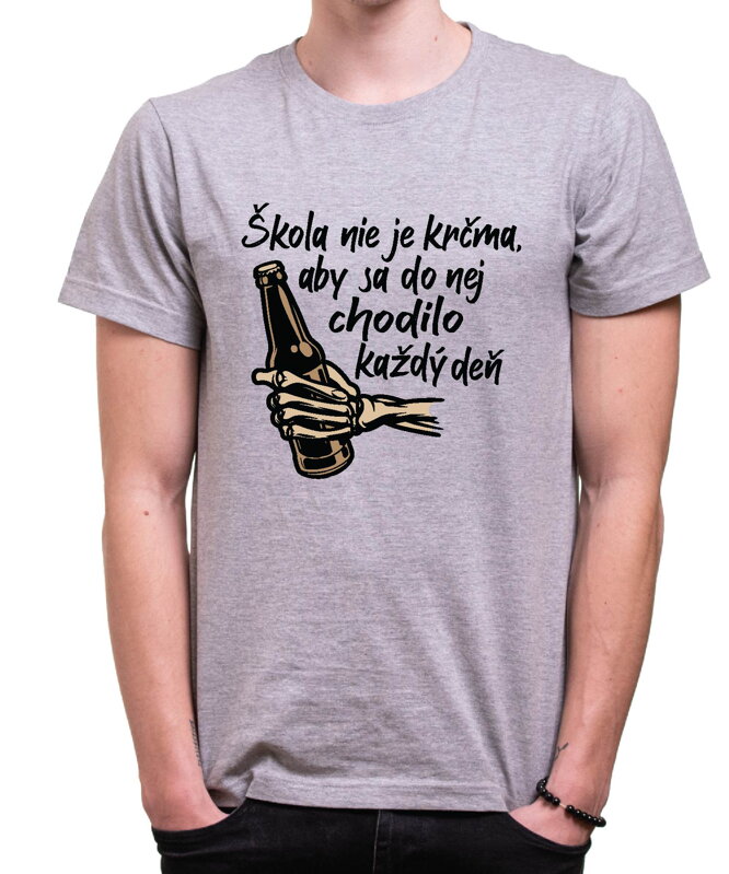Tričko - Škola nie je krčma Tričko - Škola nie je krčma