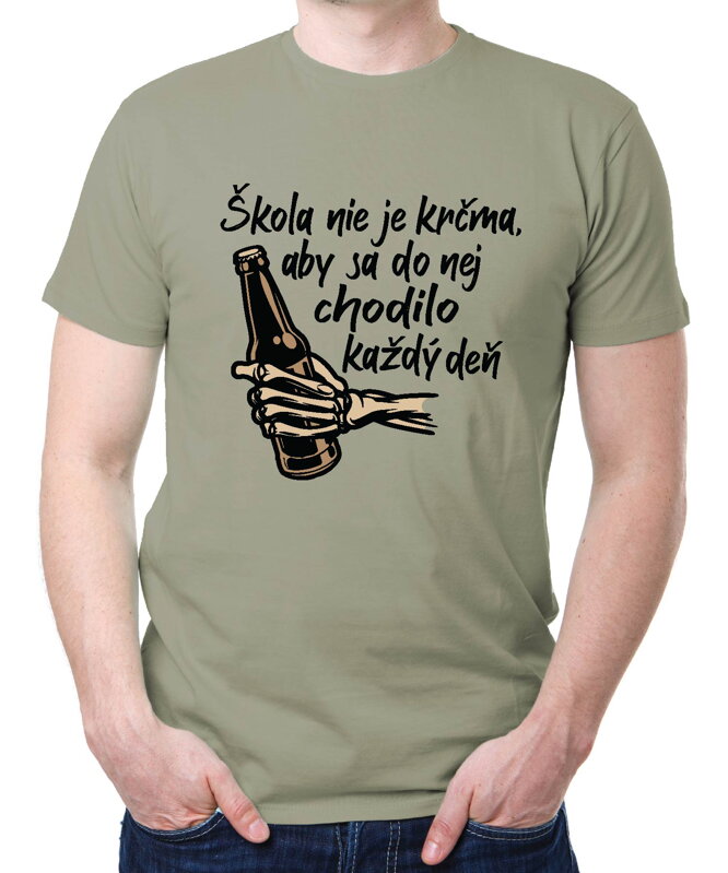 Tričko - Škola nie je krčma Tričko - Škola nie je krčma