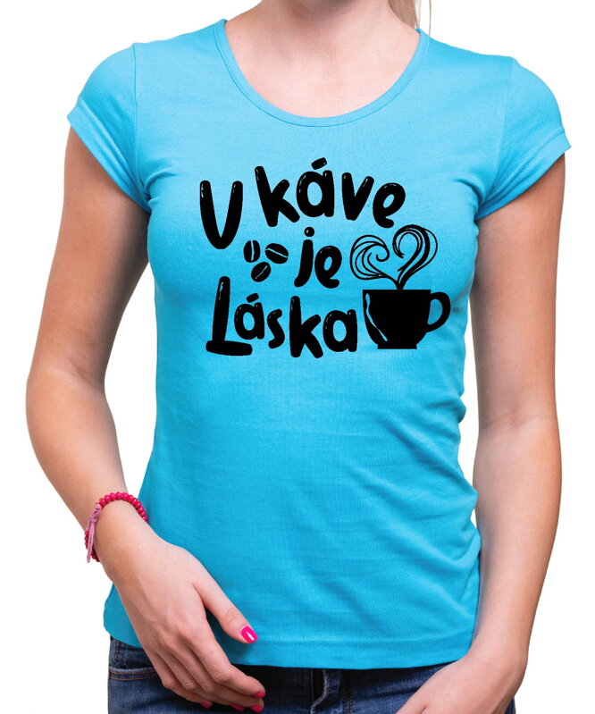 Tričko - V káve je láska Tričko - V káve je láska
