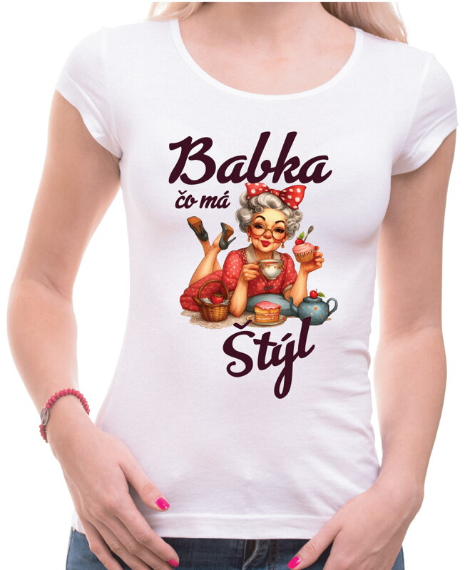 Dámske tričko - Babka, čo má štýl Dámske tričko - Babka, čo má štýl