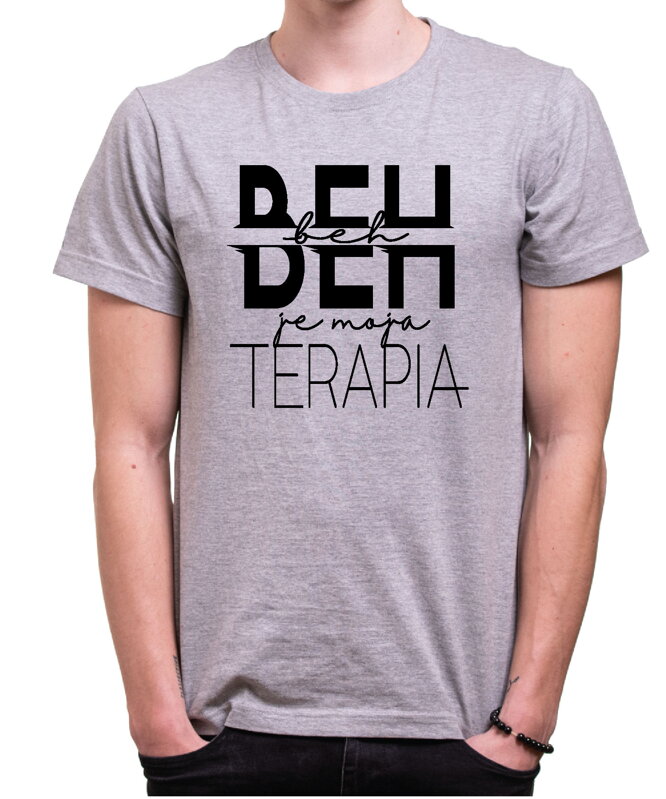 Tričko - Beh je moja terapia Tričko - Beh je moja terapia