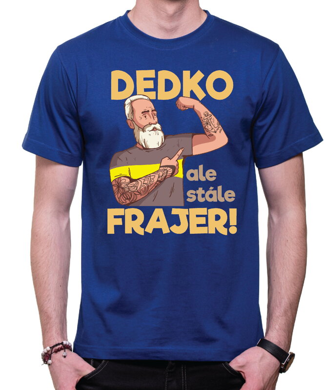 Pánske tričko - Dedko, ale stále frajer Pánske tričko - Dedko, ale stále frajer