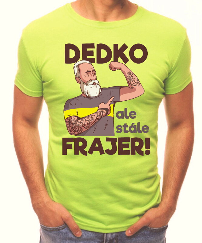 Pánske tričko - Dedko, ale stále frajer Pánske tričko - Dedko, ale stále frajer