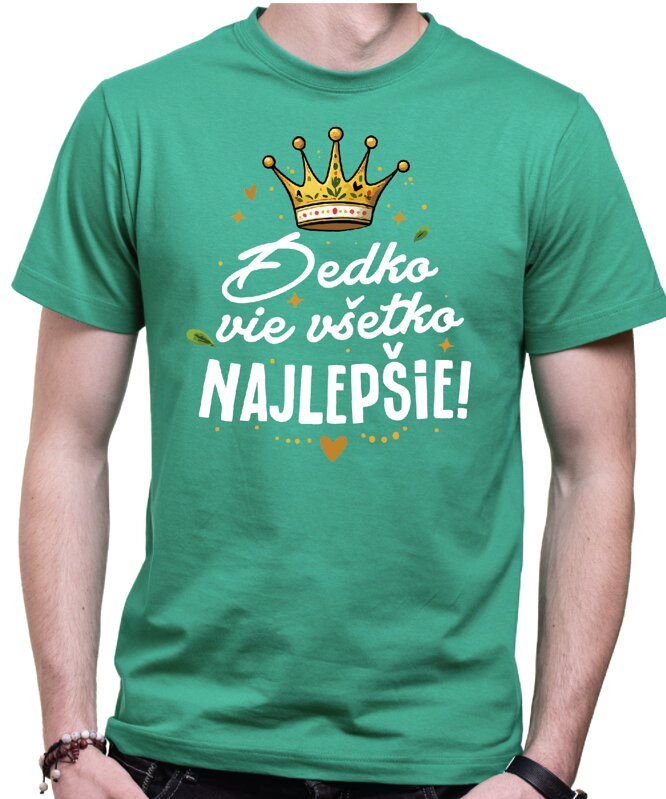 Pánske tričko - Dedko vie všetko NAJLEPŠIE! Pánske tričko - Dedko vie všetko NAJLEPŠIE!