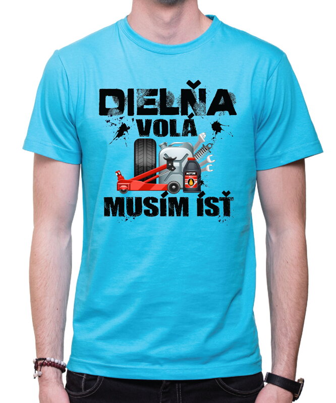 Tričko - Dielňa volá, musím ísť