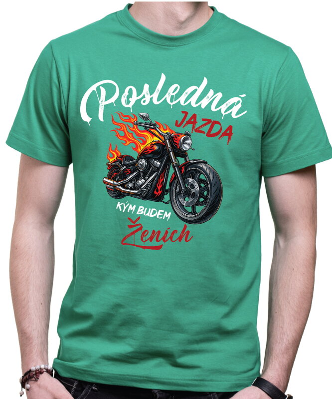 Pánske tričká - Posledná jazda pre ženícha a jeho team (cena za 1ks) Pánske tričká - Posledná jazda pre ženícha a jeho team (cena za 1ks)