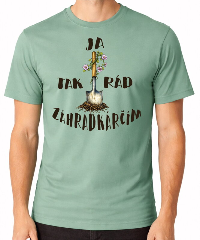 Tričko - Ja tak rád/rada záhradkárčim
