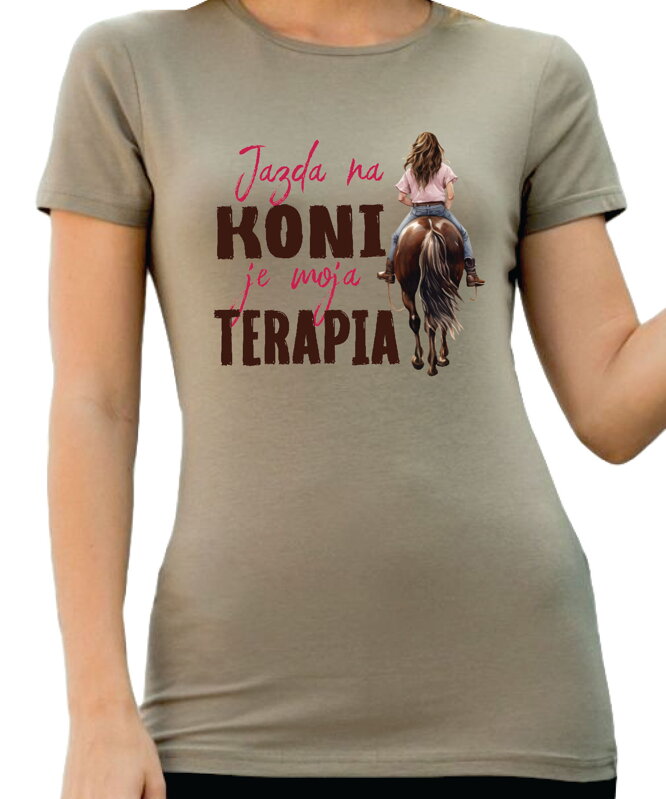 Tričko - Jazda na koni je moja terapia Tričko - Jazda na koni je moja terapia