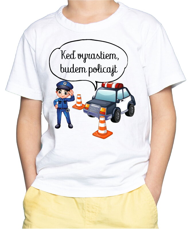 Detské tričko - Keď vyrastiem, budem policajt Detské tričko - Keď vyrastiem, budem policajt