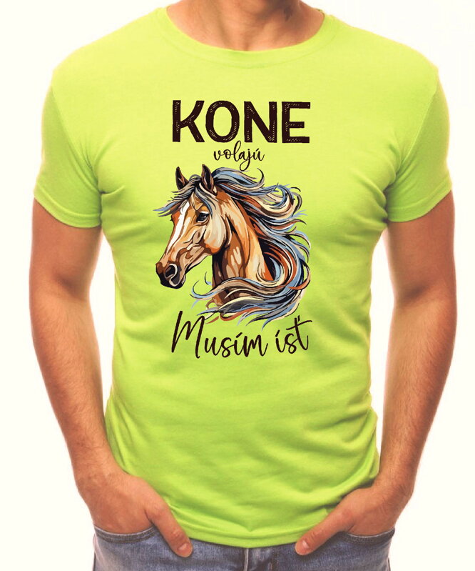 Tričko - KONE volajú, musím ísť Tričko - KONE volajú, musím ísť