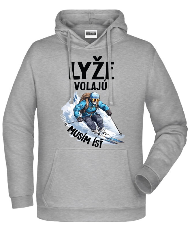 Mikina - Lyže volajú, musím ísť