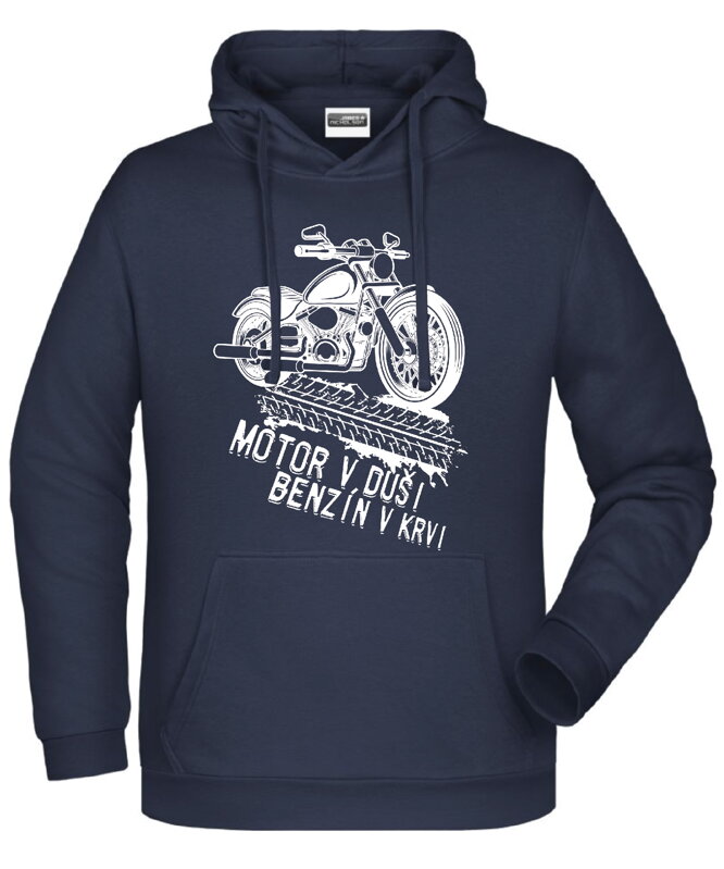 Mikina - Motor v duši, benzín v krvi Mikina - Motor v duši, benzín v krvi