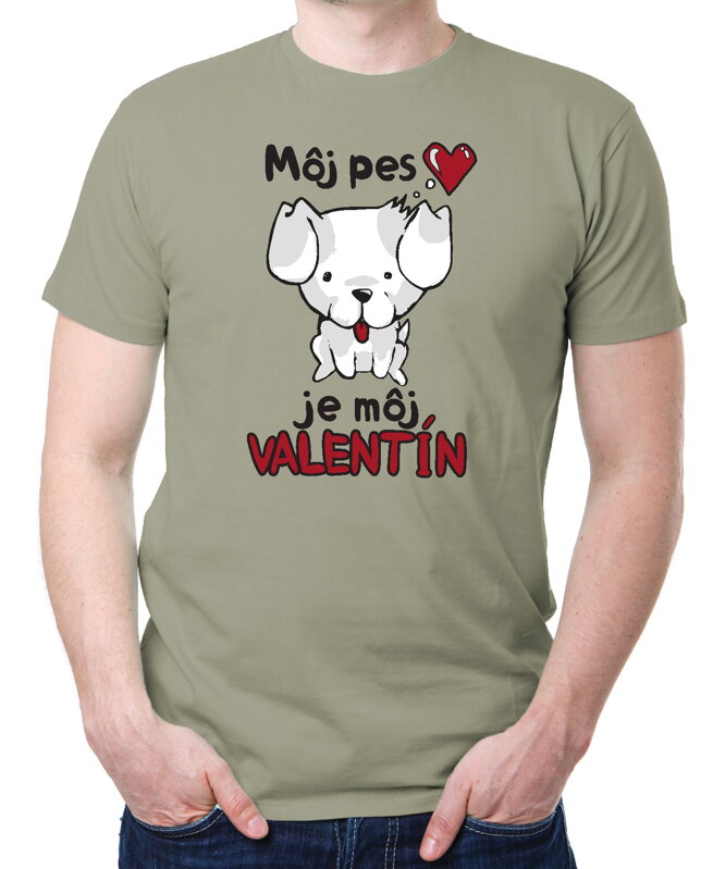 Tričko - Môj pes je môj Valentín Tričko - Môj pes je môj Valentín