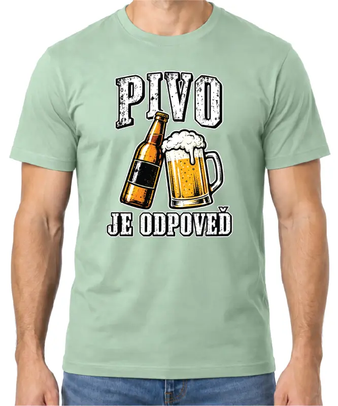 Tričko - Pivo je odpoveď
