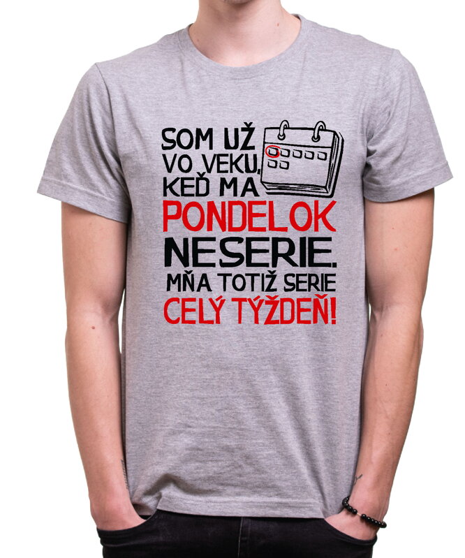 Vtipné tričko - PONDELOK Vtipné tričko - PONDELOK
