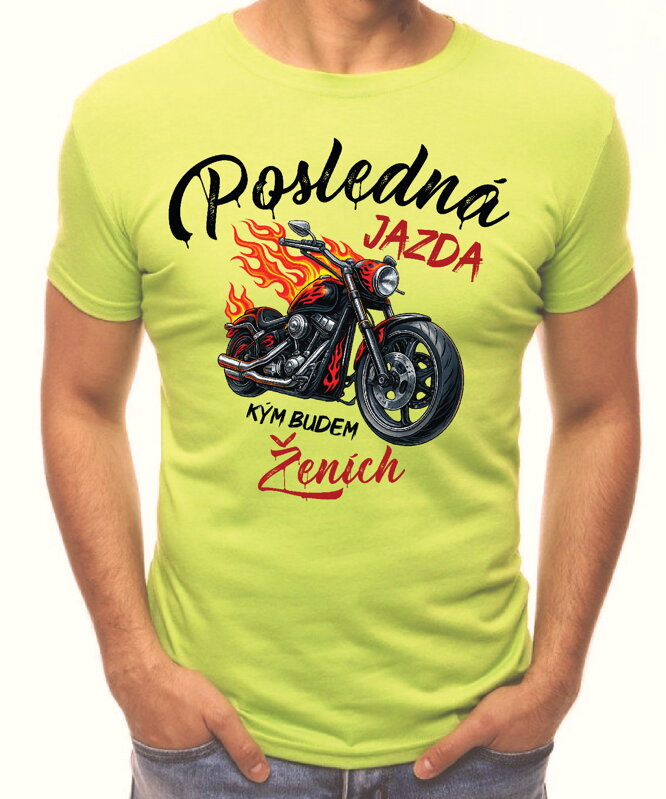Pánske tričká - Posledná jazda pre ženícha a jeho team (cena za 1ks) Pánske tričká - Posledná jazda pre ženícha a jeho team (cena za 1ks)