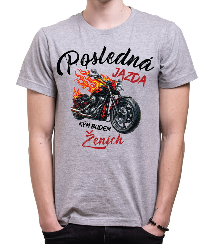 Pánske tričká - Posledná jazda pre ženícha a jeho team (cena za 1ks)