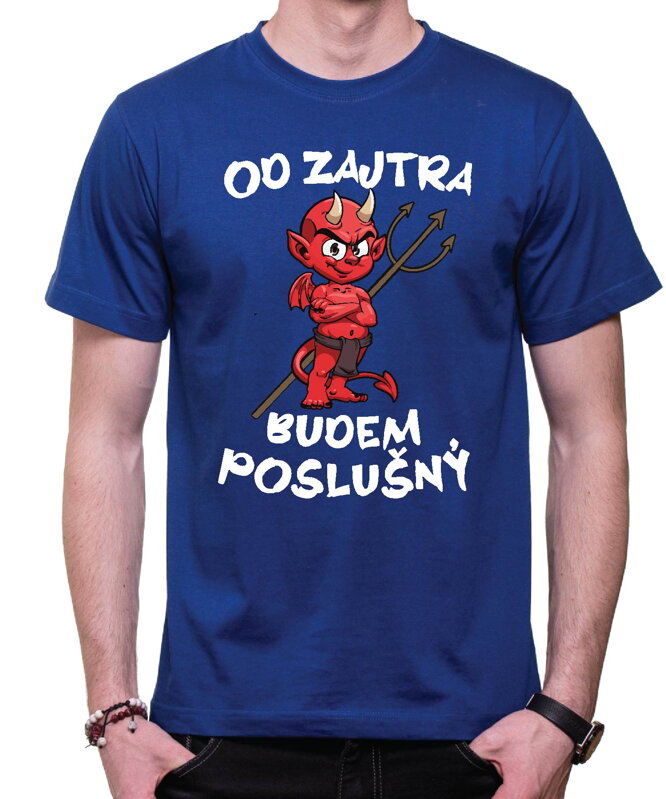 Pánske tričko - Od zajtra budem poslušný