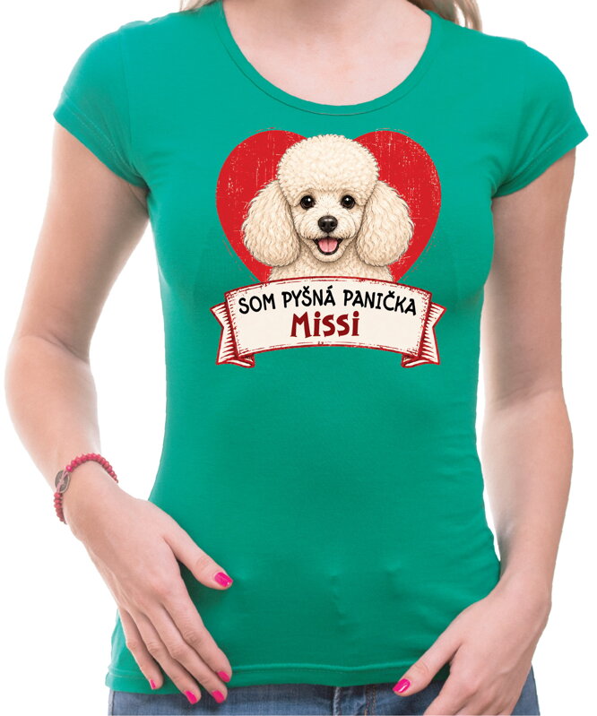 Tričko pre psíčkarky - Som pyšná panička - pudel