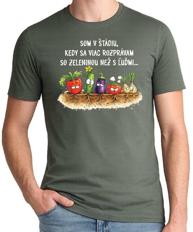 Tričko - Rozprávam sa viac so zeleninou ako s ľuďmi