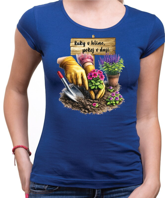 Tričko - Ruky v hline, pokoj v duši 