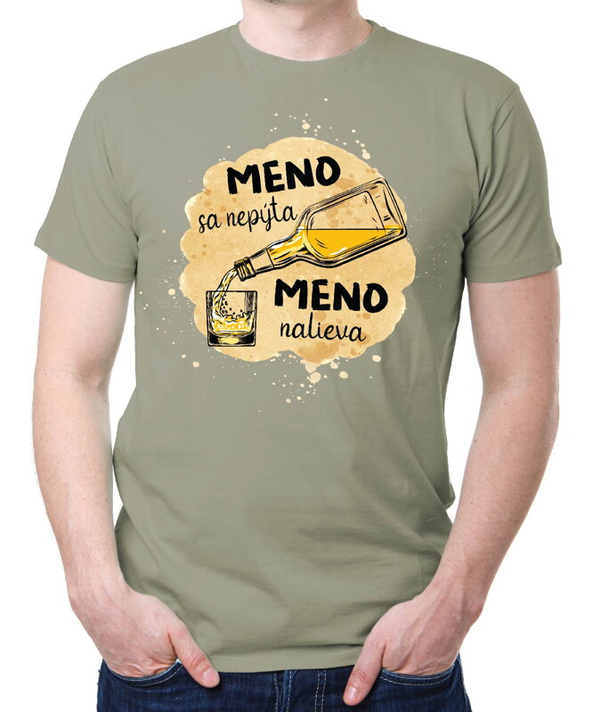 Tričko - (vl.meno) sa nepýta, (Meno) nalieva Tričko - (vl.meno) sa nepýta, (Meno) nalieva