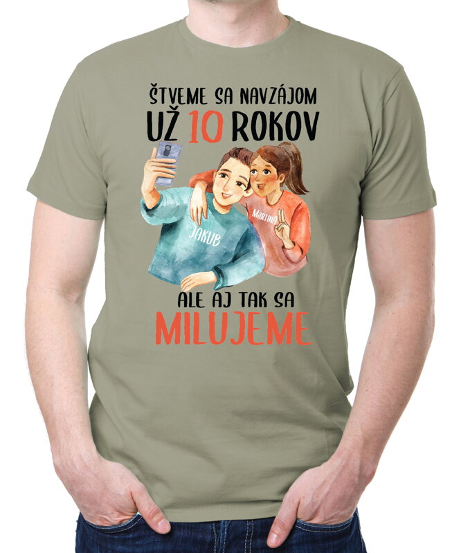 Partnerské tričká - Štveme sa navzájom (selfie) + vlastný text (počet rokov a mená)