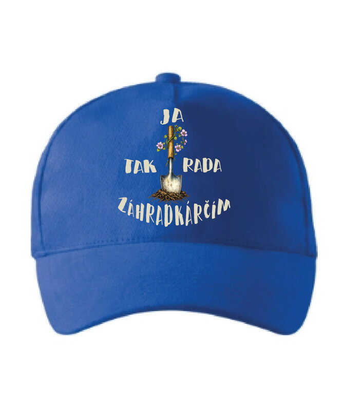 Šiltovka s potlačou - Ja tak rada záhradkárčim