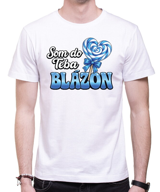 Pánske tričko - Som do teba blázon