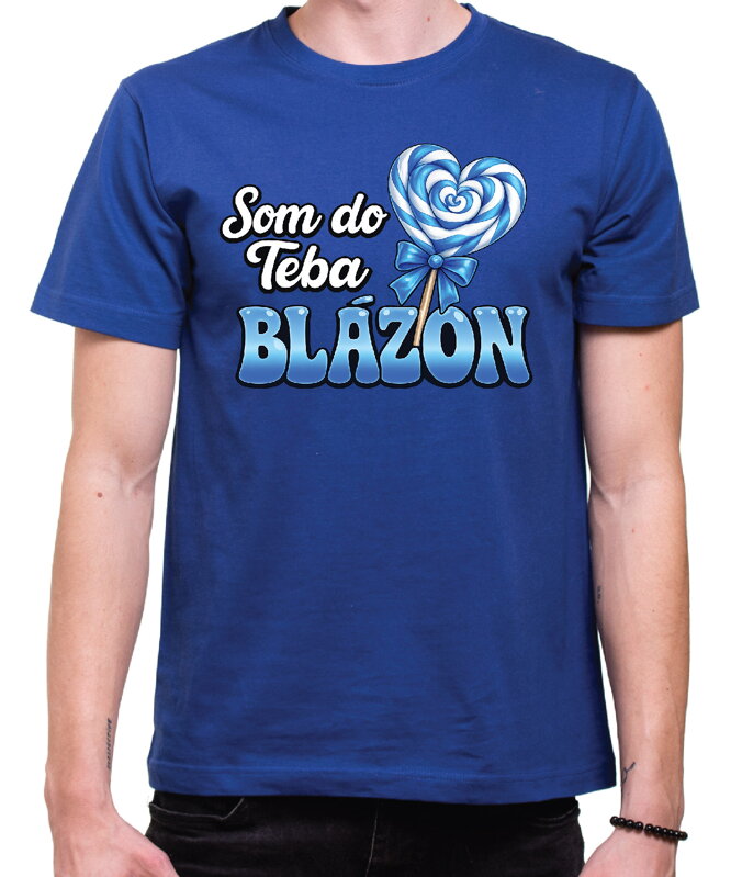 Pánske tričko - Som do teba blázon