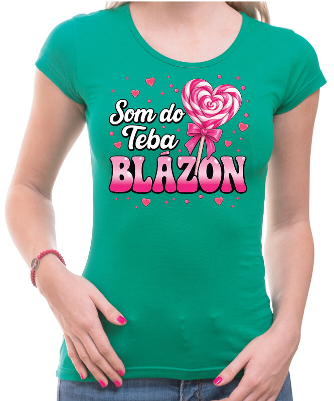 Dámske tričko - Som do teba blázon