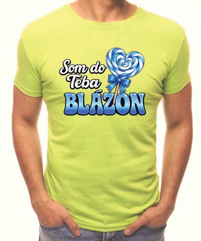 Pánske tričko - Som do teba blázon