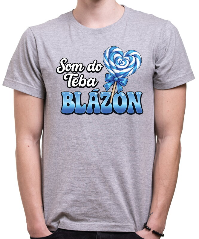 Pánske tričko - Som do teba blázon