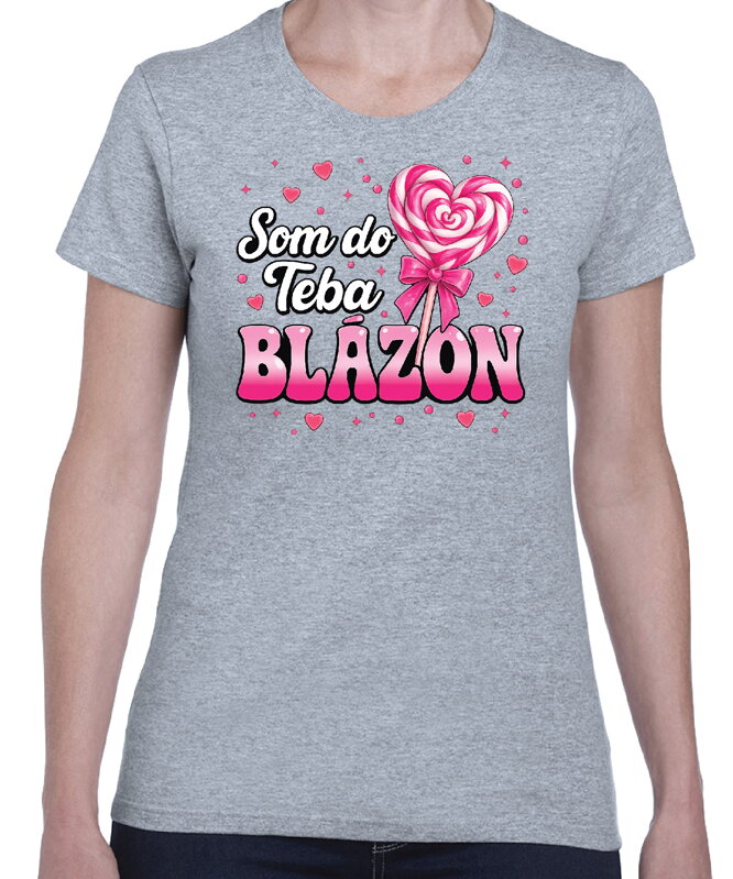 Dámske tričko - Som do teba blázon