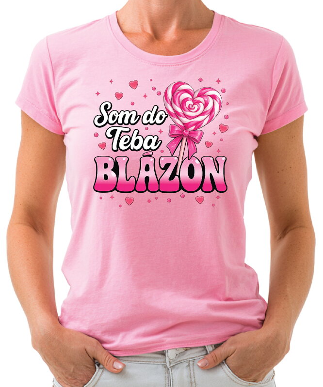 Dámske tričko - Som do teba blázon