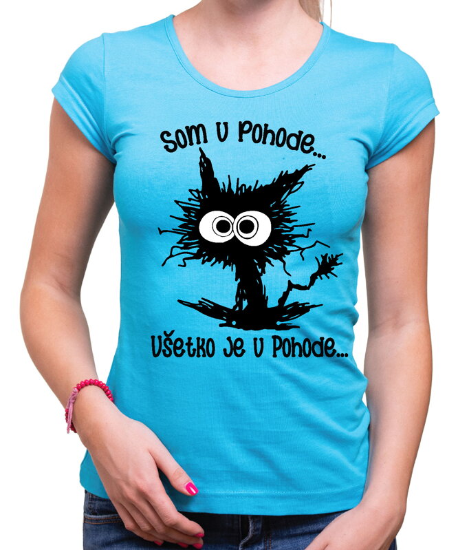 Vtipné tričko - Som v pohode Vtipné tričko - Som v pohode