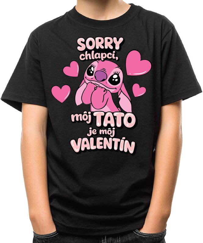 Tričko - Sorry chlapci, môj tato je môj Valentín