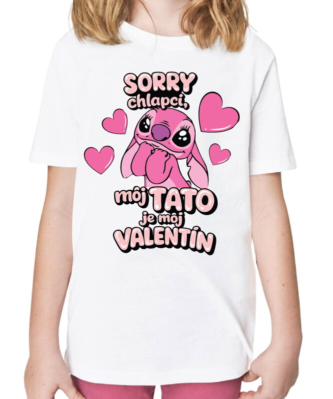Tričko - Sorry chlapci, môj tato je môj Valentín