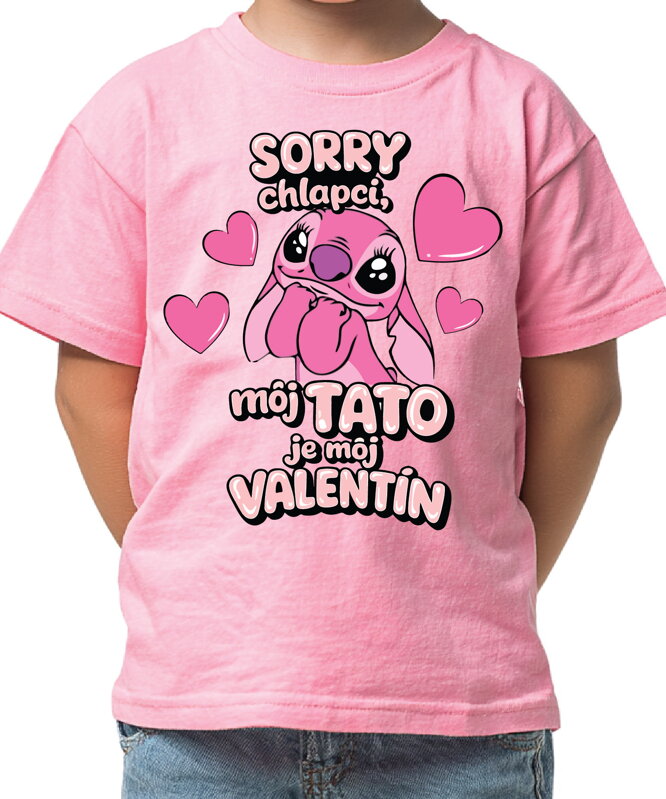 Tričko - Sorry chlapci, môj tato je môj Valentín