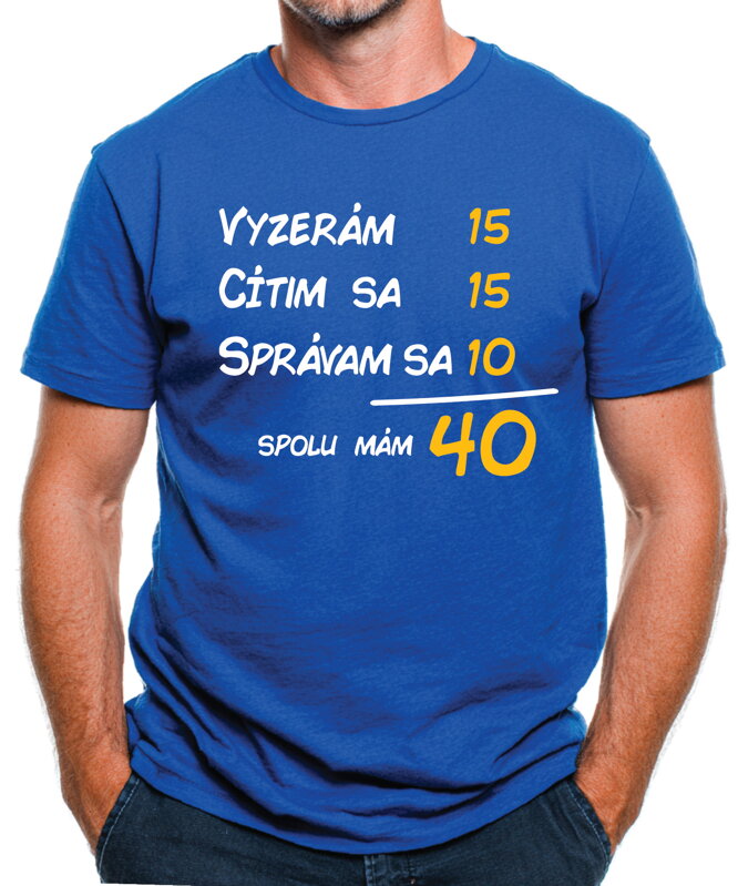 Narodeninové tričko - Spolu mám 40 Narodeninové tričko - Spolu mám 40