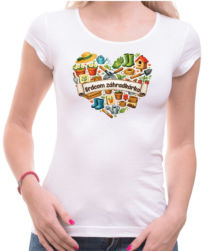 Tričko - Srdcom záhradkárka