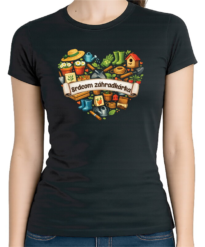 Tričko - Srdcom záhradkárka