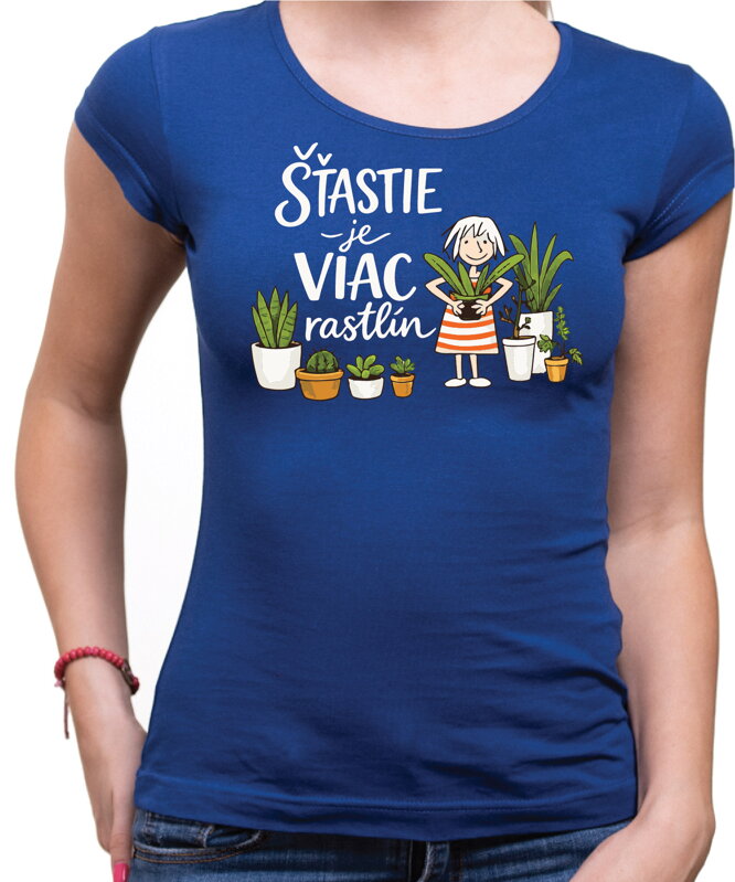 Tričko - Šťastie je viac rastlín
