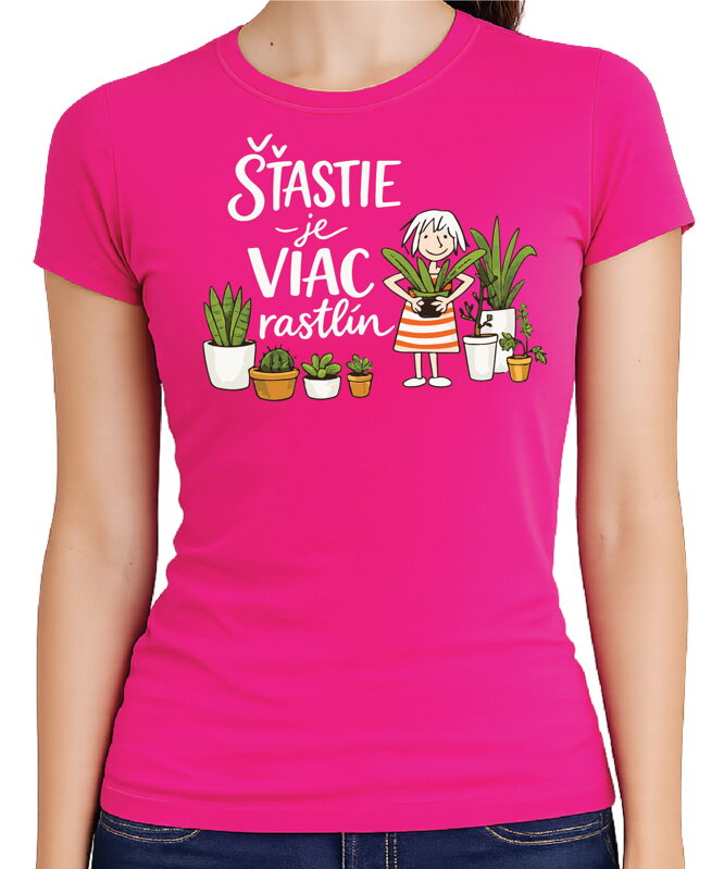 Tričko - Šťastie je viac rastlín