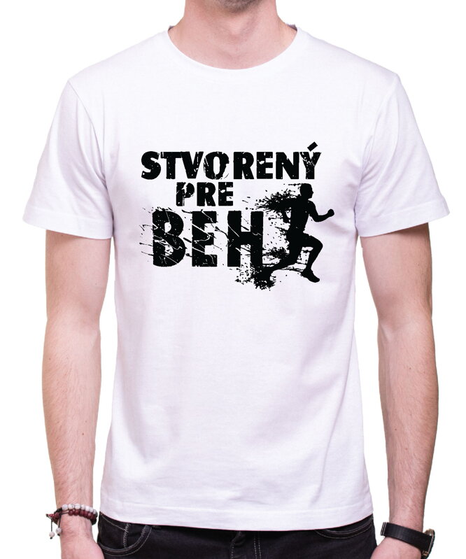Tričko - Stvorený/á pre beh Tričko - Stvorený/á pre beh