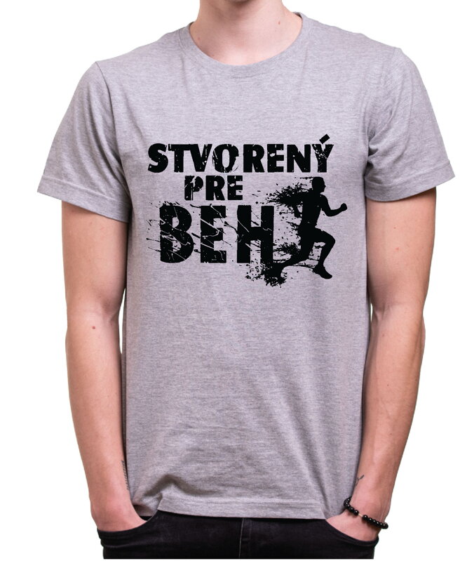 Tričko - Stvorený/á pre beh Tričko - Stvorený/á pre beh