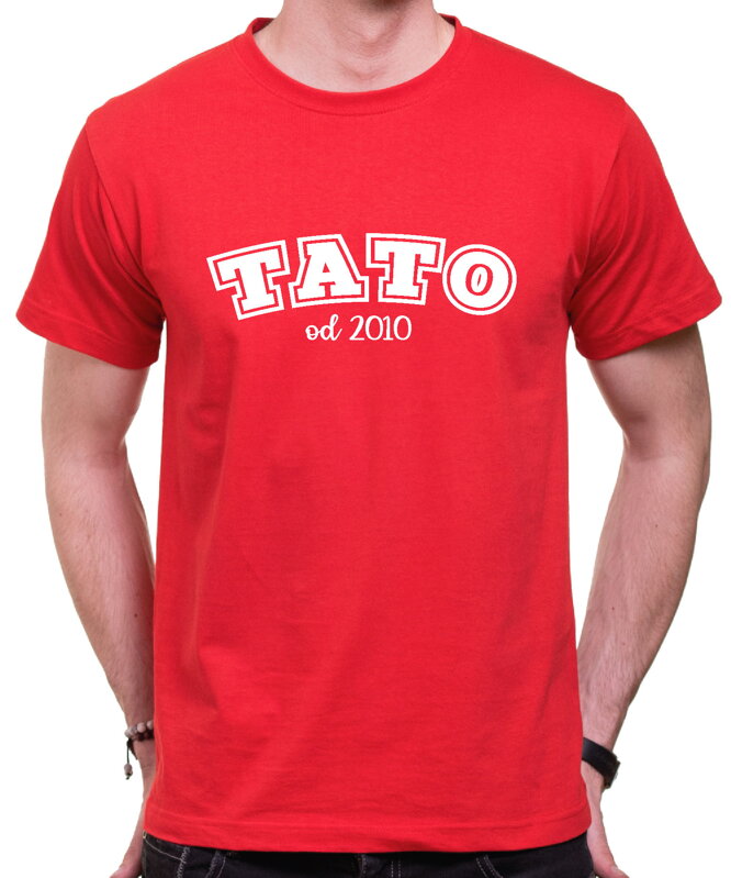 Pánske tričko - TATO od (vlastný rok) Pánske tričko - TATO od (vlastný rok)