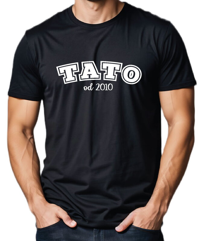 Pánske tričko - TATO od (vlastný rok) Pánske tričko - TATO od (vlastný rok)