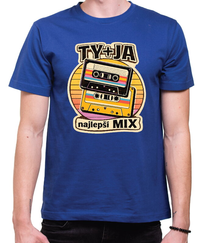 Tričko - TY + JA najlepší MIX